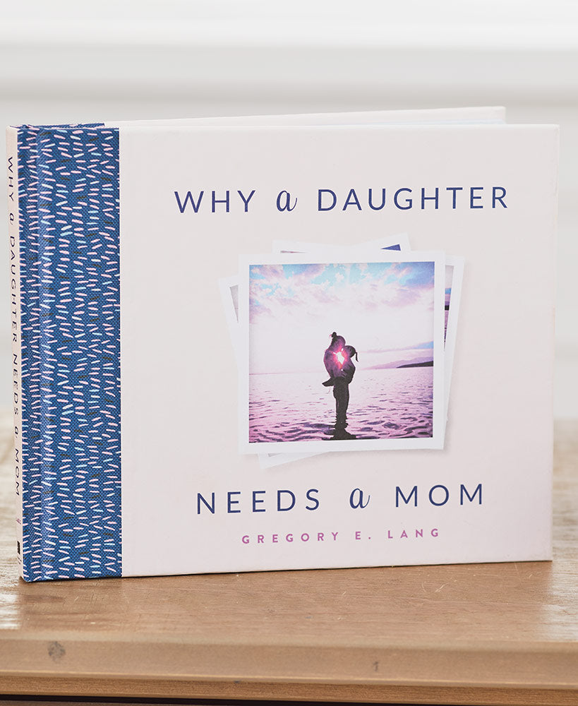 Why a Daughter Needs a Dad or Mom Books